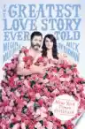 Cover of The Greatest Love Story Ever Told: An Oral History