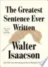 Cover of The Greatest Sentence Ever Written