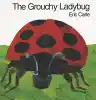 Cover of The Grouchy Ladybug