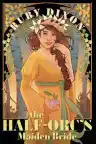 Cover of The Half-Orc's Maiden Bride
