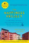 Cover of The Happiness Project: Or, Why I Spent a Year Trying to Sing in the Morning, Clean My Closets, Fight Right, Read Aristotle, and Generally Have More Fun