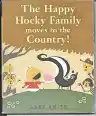 Cover of The Happy Hocky Family Moves to the Country!