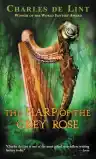 Cover of The Harp of the Grey Rose