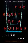 Cover of The Heart of a Mother