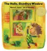 Cover of The Hello, Goodbye Window