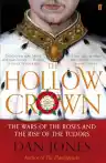 Cover of The Hollow Crown: The Wars of the Roses and the Rise of the Tudors