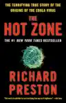 Cover of The Hot Zone: The Terrifying True Story of the Origins of the Ebola Virus