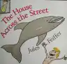 Cover of The House Across the Street