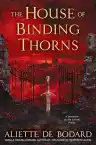 Cover of The House of Binding Thorns