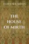 Cover of The House of Mirth