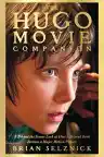 Cover of The Hugo Movie Companion: A Behind-the-Scenes Look at How a Beloved Book Became a Major Motion Picture