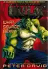 Cover of The Incredible Hulk: What Savage Beast