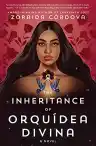 Cover of The Inheritance of Orquídea Divina