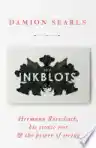 Cover of The Inkblots: Hermann Rorschach, His Iconic Test, and the Power of Seeing