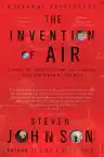 Cover of The Invention of Air: A Story of Science, Faith, Revolution, and the Birth of America