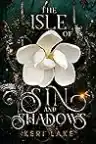 Cover of The Isle of Sin and Shadows