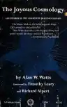 Cover of The Joyous Cosmology: Adventures in the Chemistry of Consciousness