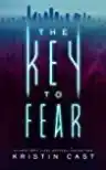 Cover of The Key to Fear