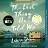 Cover of The Last Thing He Told Me