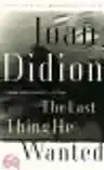 Cover of The Last Thing He Wanted