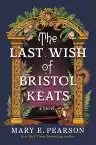 Cover of The Last Wish of Bristol Keats