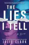 Cover of The Lies I Tell