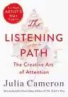 Cover of The Listening Path: The Creative Art of Attention