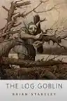 Cover of The Log Goblin