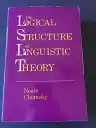 Cover of The Logical Structure of Linguistic Theory