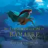 Cover of The Lost Kingdom of Bamarre