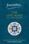 Cover of The Lost Road and Other Writings
