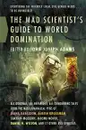 Cover of The Mad Scientist's Guide to World Domination