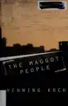 Cover of The Maggot People