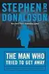 Cover of The Man Who Tried to Get Away