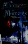 Cover of The Map of Moments