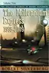 Cover of The Millennium Express: The Collected Stories, Volume 9