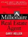 Cover of The Millionaire Real Estate Agent: It's Not About the Money