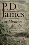 Cover of The Mistletoe Murder and Other Stories