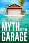 Cover of The Myth of the Garage: And Other Minor Surprises