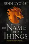 Cover of The Name of All Things