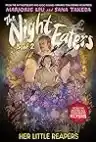 Cover of The Night Eaters: Her Little Reapers