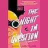 Cover of The Night in Question