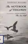 Cover of The Notebook of Trigorin: A Free Adaptation of Anton Chekhov's The Sea Gull