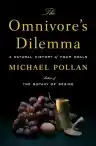 Cover of The Omnivore's Dilemma: A Natural History of Four Meals