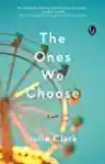Cover of The Ones We Choose