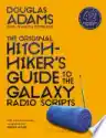 Cover of The Hitchhiker's Guide to the Galaxy: The Original Radio Scripts