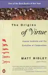 Cover of The Origins of Virtue: Human Instincts and the Evolution of Cooperation