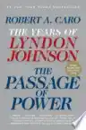 Cover of The Years of Lyndon Johnson: The Passage of Power