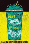 Cover of The Past and Other Things That Should Stay Buried
