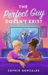 Cover of The Perfect Guy Doesn't Exist